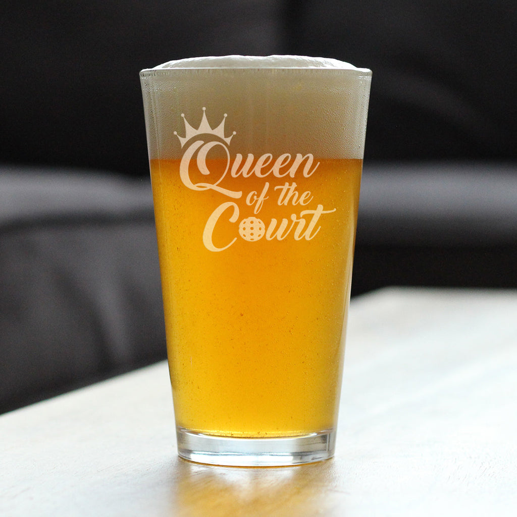 Queen of the Court - Funny Pickleball Themed Decor and Gifts - 16 Ounce Pint Glass